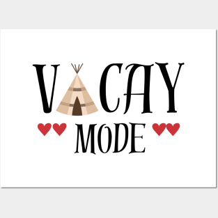 Vacay Mode Posters and Art